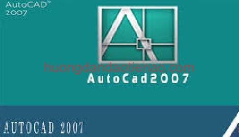 Tải Autocad 2007 Full Crack 32/64 Bit - Link Google Drive -