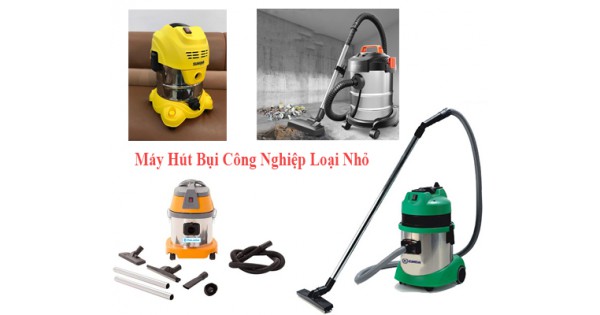 Top 3 Máy Hút Bụi Công Nghiệp Loại Nhỏ Trong Gia Đình 2020