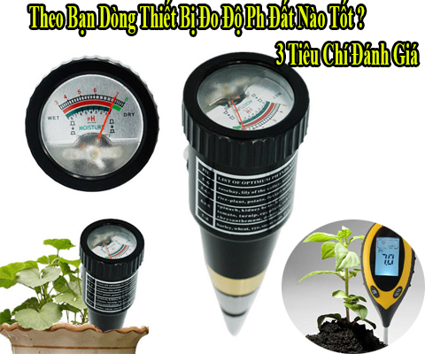 Theo Bạn Dòng Thiết Bị Đo Độ Ph Đất Nào Tốt? 3 Tiêu Chí Đánh...