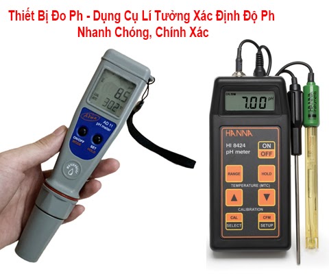 Thiết Bị Đo Ph - Dụng Cụ Lí Tưởng Xác Định Độ Ph Nhanh Chóng, Chính Xác