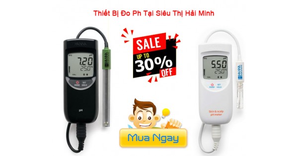 Tại Sao Khách Hàng Luôn Chọn Thiết Bị Đo Ph Tại Siêu Thị Hải...