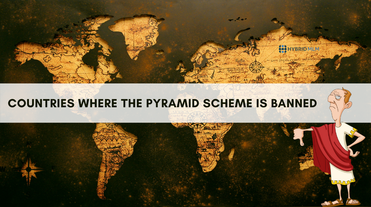 Countries where the Pyramid Scheme is banned | by Hybrid MLM Software | Jan, 2021 | Medium