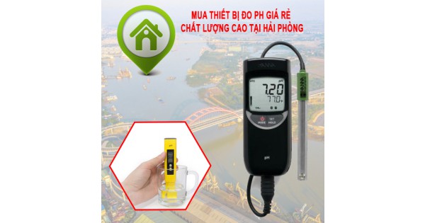 Mua Thiết Bị Đo Ph Giá Rẻ Chất Lượng Cao Tại Hải Phòng