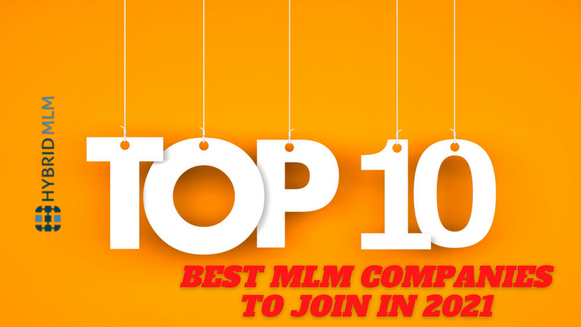 Best new startup MLM Companies to join in 2021 - top 10 mlm companies