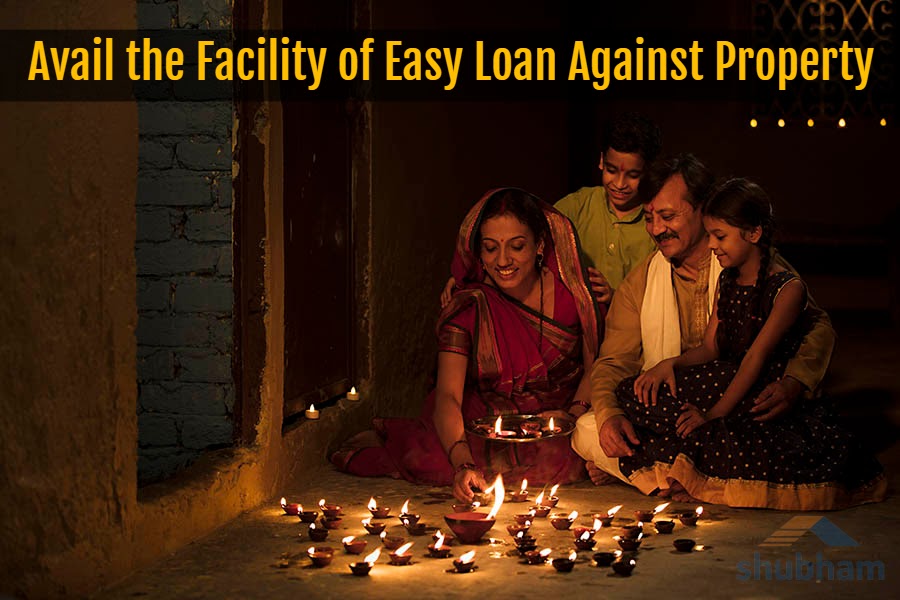 Avail the Facility of Easy Loan Against Property
