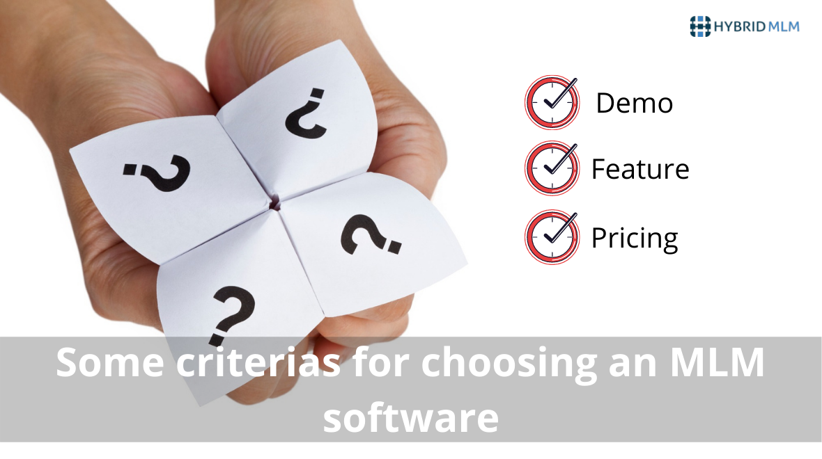 Some criteria for choosing an MLM software | by Hybrid MLM Software | Feb, 2021 | Medium
