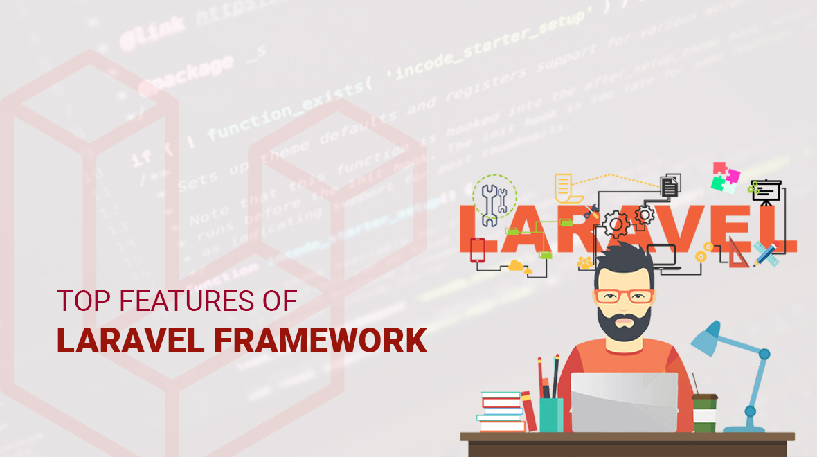 Top features of Laravel Framework – Acemero Blog