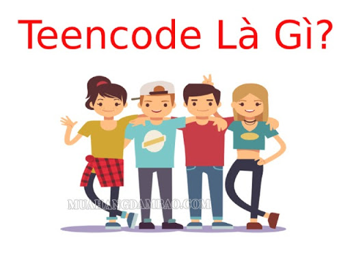 Teencode là gì? Bàn luận về việc sử dụng teencode của giới trẻ