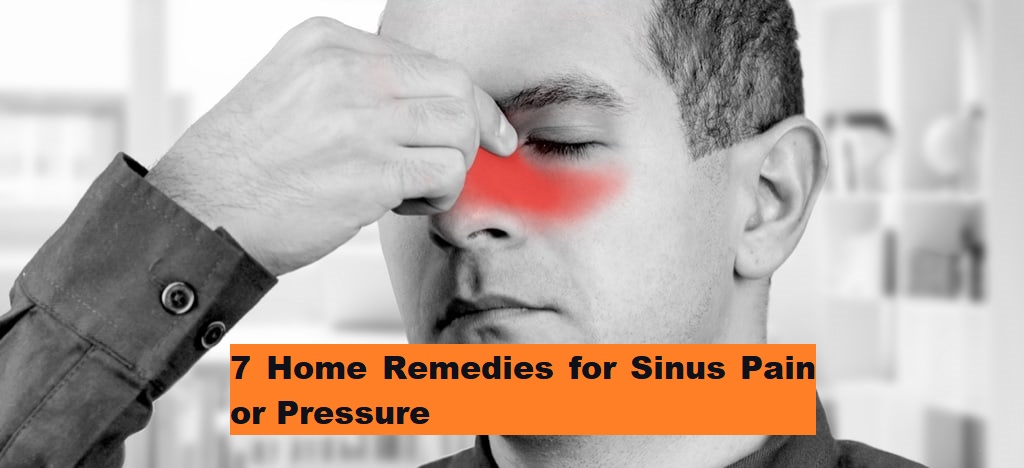7 Home Remedies for Sphenoid sinus Pain or Pressure - LearningJoan