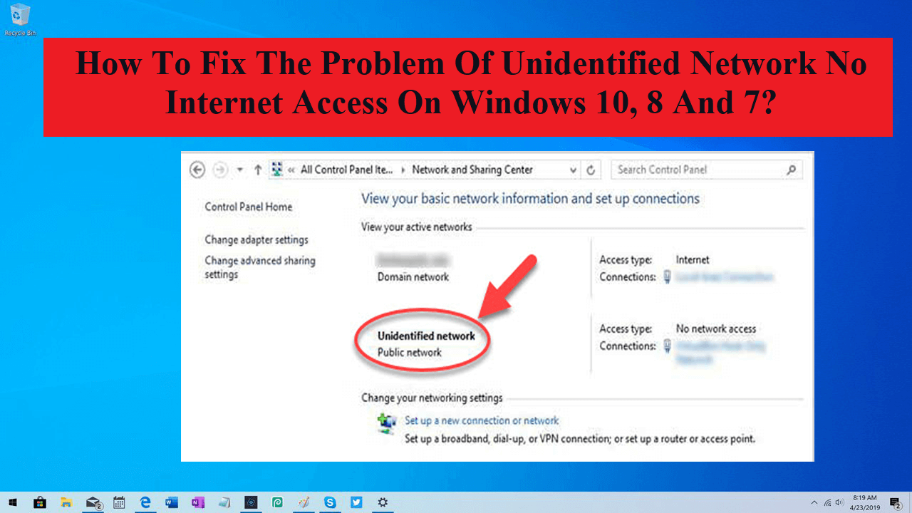 How To Fix The Problem Of Unidentified Network No Internet Access On Windows 10, 8 And 7?