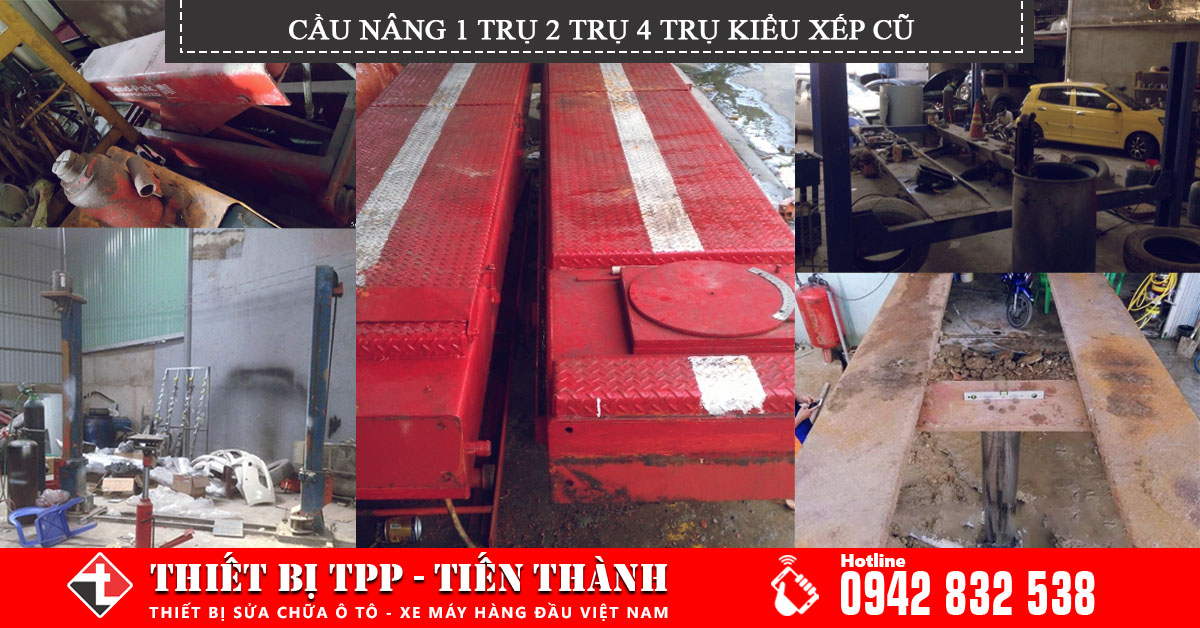 Một số lưu ý khi mua cầu nâng 1 trụ 2 trụ 4 trụ kiểu xếp cũ đã qua sử dụng