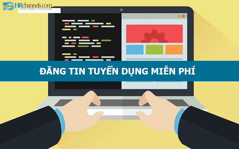 Top website ĐĂNG TIN TUYỂN DỤNG MIỄN PHÍ, hiệu quả mới nhất 2021