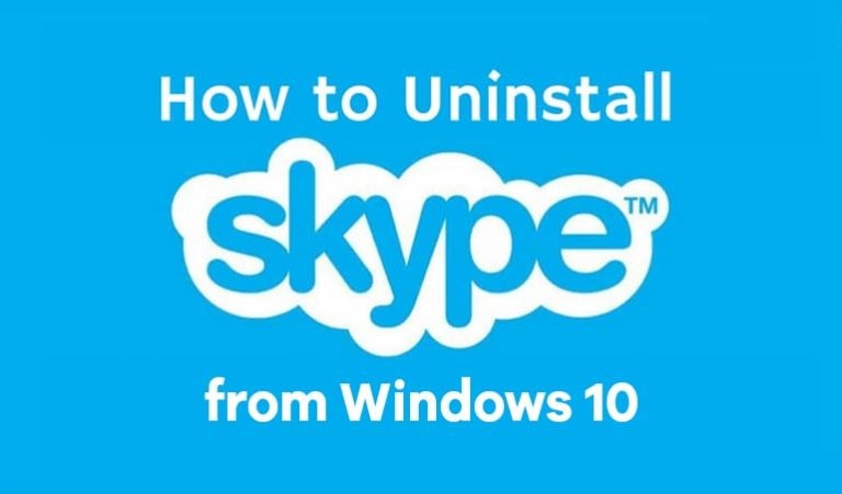 Ways To Uninstall Skype On Windows 10