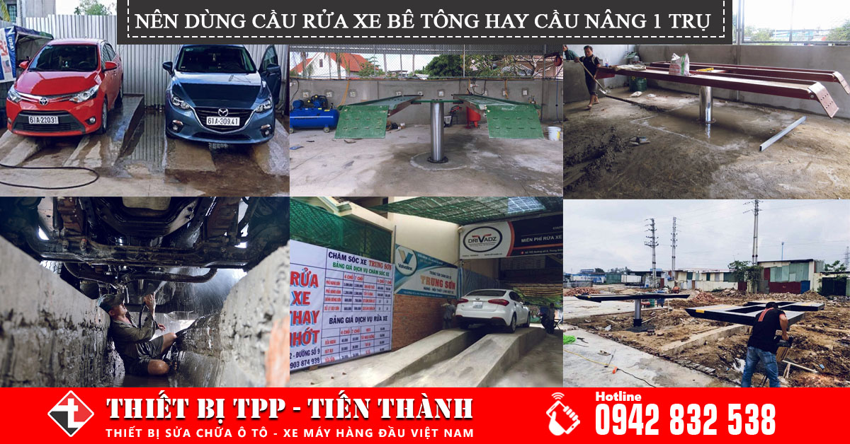 [GIẢI ĐÁP] Có nên dùng cầu rửa xe bê tông thay vì cầu nâng 1 trụ rửa ô tô