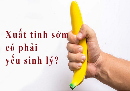 Xuất tinh sớm và yếu sinh lý khác nhau như thế nào?