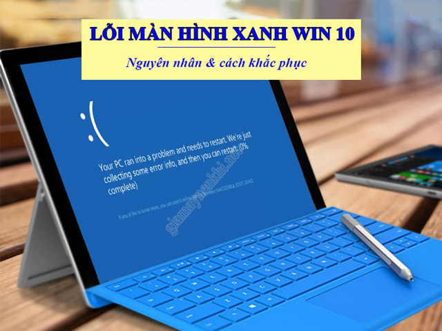 #10+ Cách Sửa Lỗi Màn Hình Xanh Win 10 "Hiệu Quả"