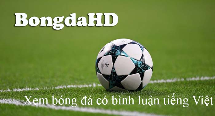 【Đang LIVE】 BongDaHD | BongDaHD.net | Xem Bóng Đá Trực tuyến HD miễn phí - News