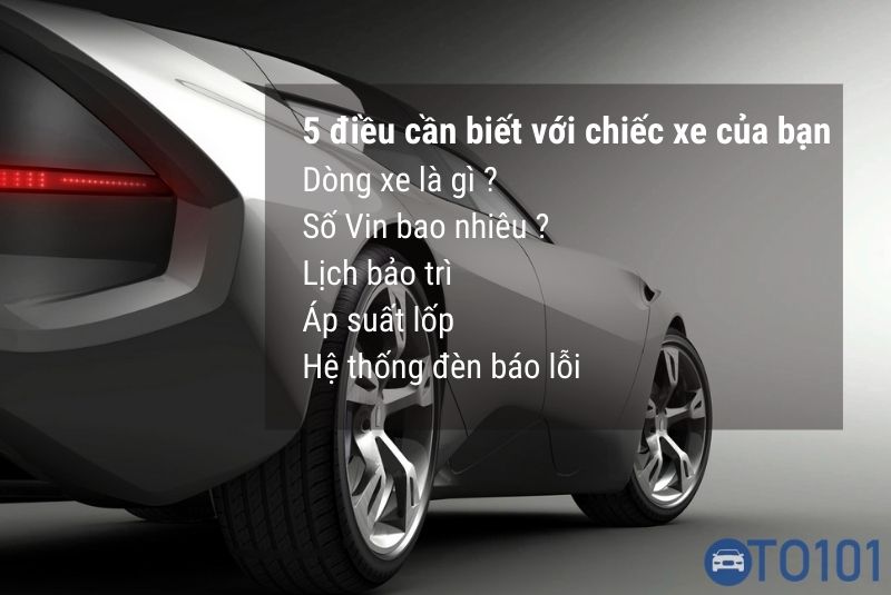 5 Điều Cần Biết Về Xe Ô Tô Quan Trọng Nhất Là ?