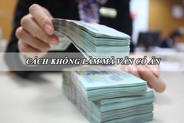 Cách không làm mà vẫn có ăn - Liệu có câu chuyện cổ tích giữa đời thường?