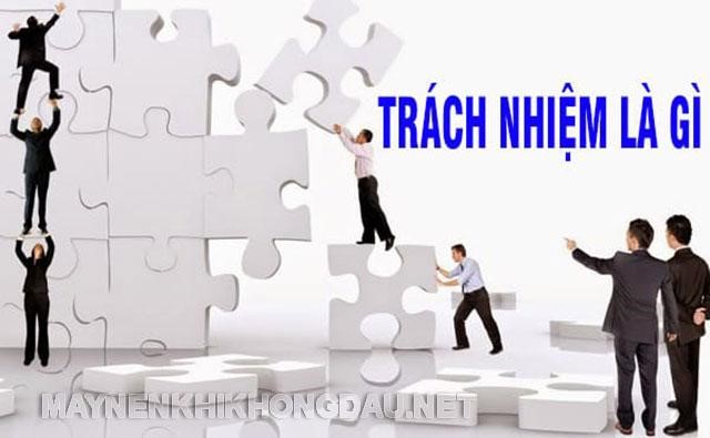 Trách nhiệm là gì? Biểu hiện của người có trách nhiệm