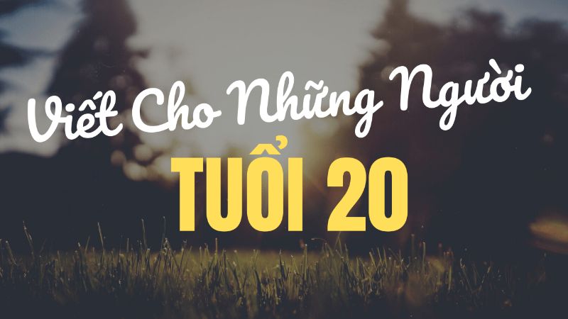 Giới thiệu Blog mãi mãi tuổi 20 - Mãi mãi tuổi 20