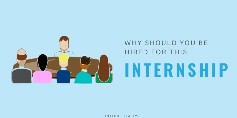 Why Should You Be Hired For This Internship? 20+ Smart Answers