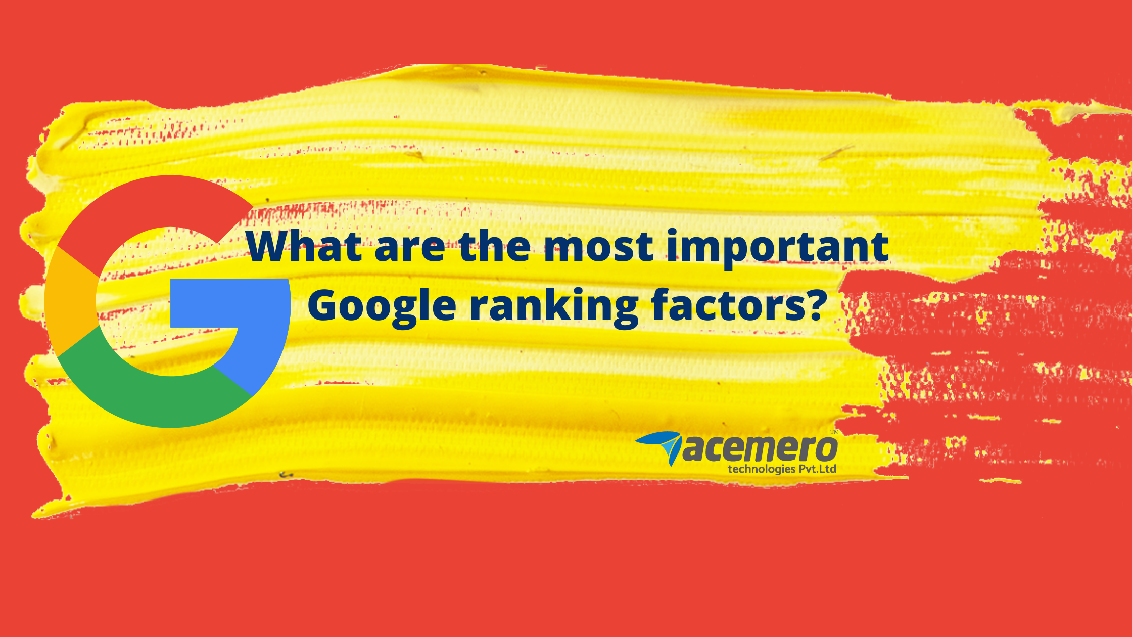 What are the most important Google ranking factors? – Acemero Blog