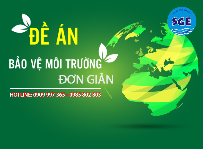 Lập đề án bảo vệ môi trường đơn giản như thế nào hiệu quả ?