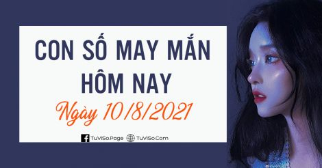 Con số may mắn hôm nay ngày 10/9/2021: Số 9 cho tuổi Thân