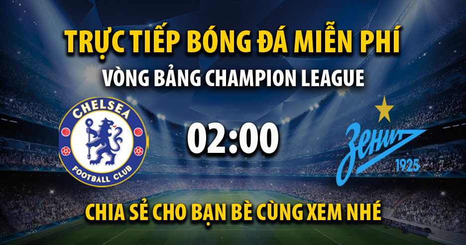 Xem trực tiếp Chelsea vs Zenit, lúc 02:00 - 15/09/2021 - 90phut.net