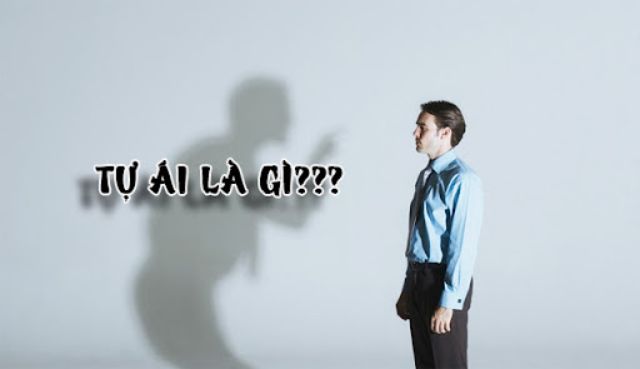 Tự ái là gì? Những người hay tự ái có biểu hiện như thế nào?