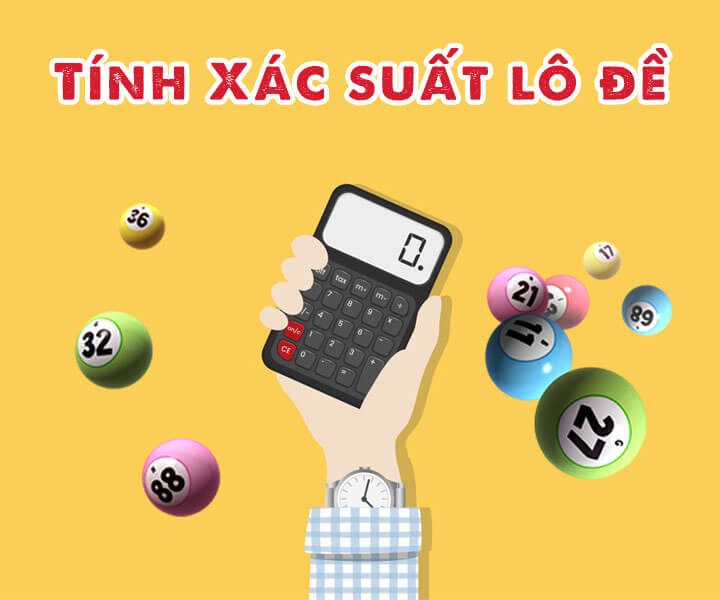 Cách tính xác suất lô đề miền Nam - Kinh nghiệm chơi lô đề miền Nam