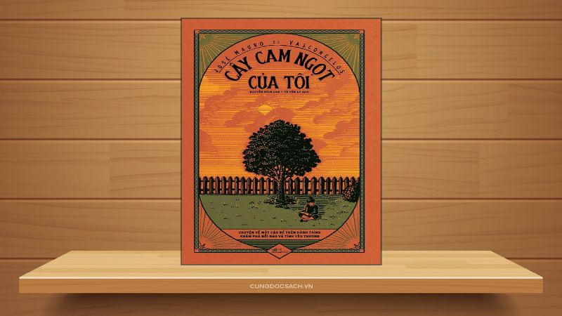 Review sách Cây Cam Ngọt Của Tôi – José Mauro de Vasconcelos