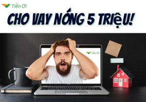 Cho Vay Nóng 5 Triệu Nhận Tiền Ngay| Duyệt Dễ| Chỉ Cần CMND