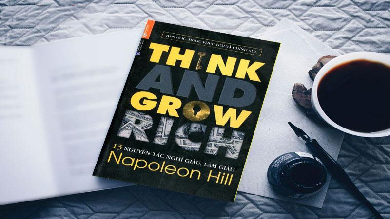 Review 13 Nguyên Tắc Nghĩ Giàu Làm Giàu – Napoleon Hill