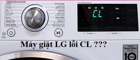 Máy giặt LG báo lỗi CL - Cách xử lý lỗi đơn giản không cần gọi thợ