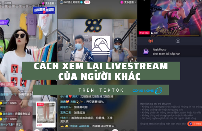 Thử ngay cách xem lại livestream của người khác trên TikTok