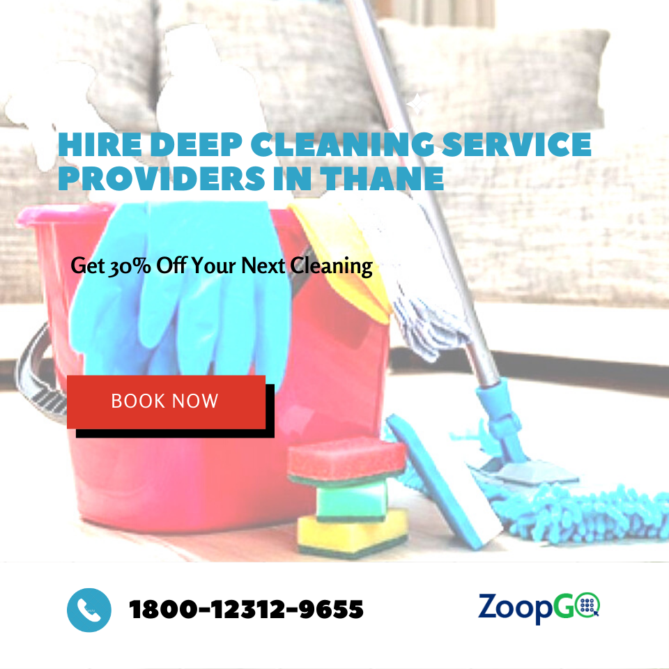 How to hire deep cleaning service providers in Thane?