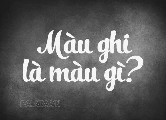 Màu ghi là màu gì? Tìm hiểu ý nghĩa của màu ghi - Thiết bị vệ sinh công nghiệp Palada