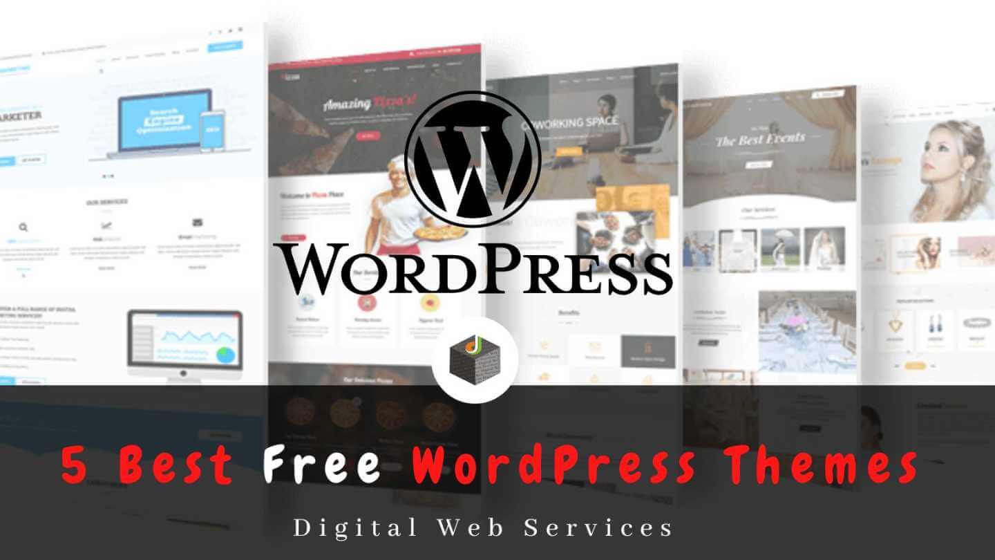 5 Best Free WordPress Themes in 2021 - DigitalWebServices