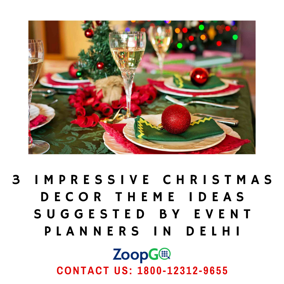 3 impressive Christmas decor theme ideas suggested by event planners in Delhi | by PRIYA AGRAHARI | Dec, 2021 | Medium