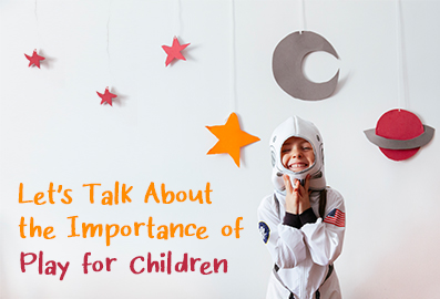 Let’s Talk About the Importance of Play for Children | KinderPass