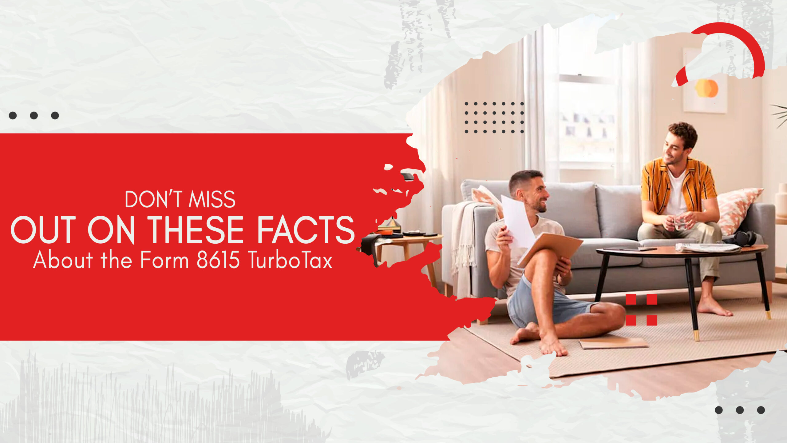 Don’t Miss Out On These Facts About the Form 8615 TurboTax