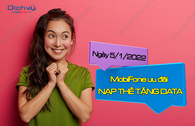 Khuyến mãi nạp thẻ MobiFone tặng DATA ngày 5/1/2022 – Dịch vụ Mobifone Portal