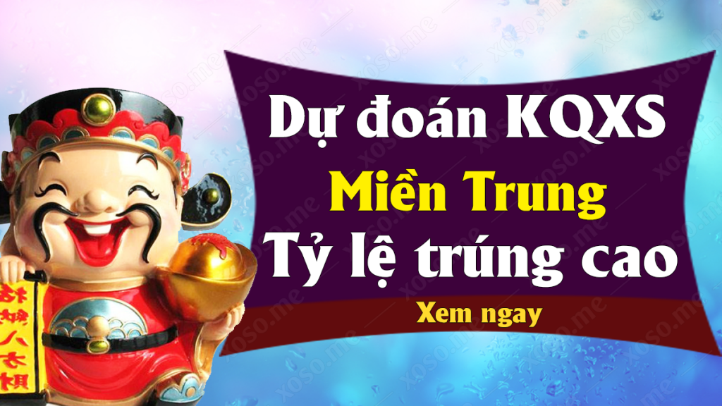 Dự đoán XSMT 14/2/2022 - Soi cầu Vip xổ số miền Trung thứ 2