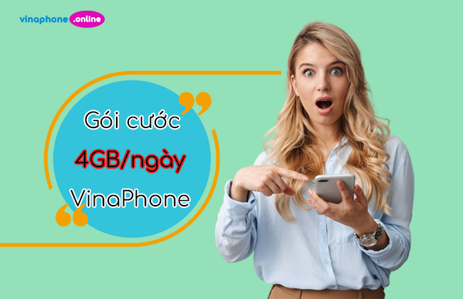 Tổng hợp các gói cước 4G VinaPhone 4GB 1 ngày giá rẻ