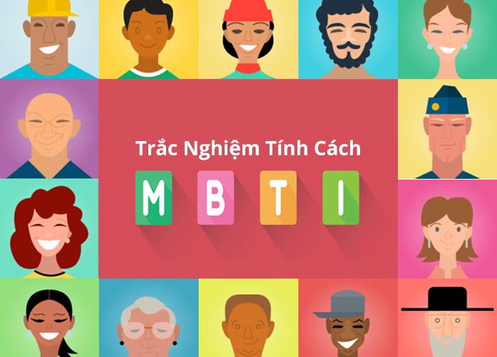 Trắc nghiệm MBTI là gì? Trắc nghiệm Tính Cách chọn Nghề Chuẩn