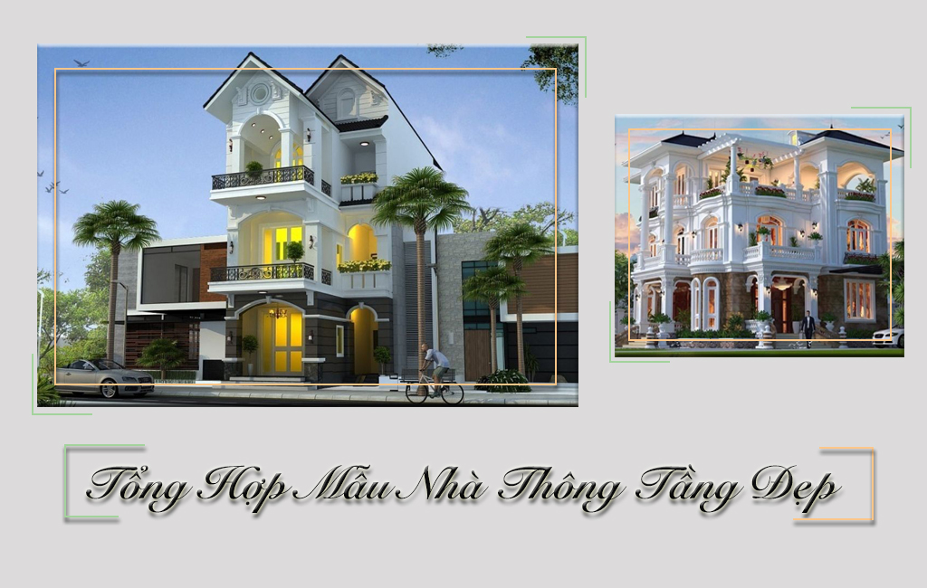 Top MẪU NHÀ THÔNG TẦNG Đẹp Nhất Hiện Nay Cho Người Mê Nhà