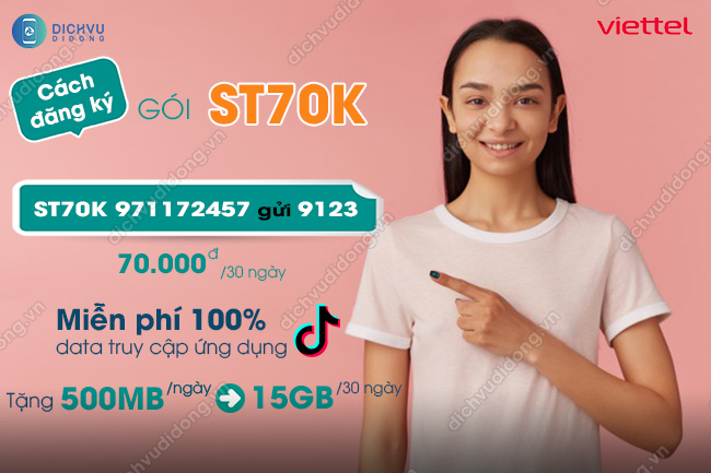 Cách đăng ký gói ST70K Viettel miễn phí xem TikTok + 15GB