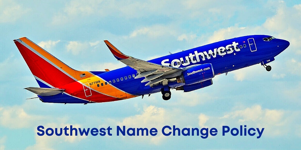 Southwest Name Change & Correction Policy - Change Name on Ticket